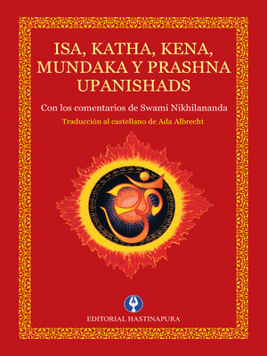 cover image of Isa, Katha, Kena, Mundaka y Prashna Upanishads
